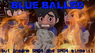 Blue Balled but Insane SMG4 and SMG4 sing it Friday Night Funkin Cover [upl. by Amo197]