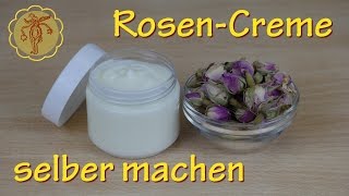 RosenCreme selber machen  für normale und trockene Haut 2 [upl. by Dasha77]