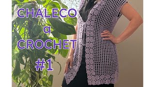 CHALECO a cuadrados GRANNY en CROCHET  PARTE 1 [upl. by Ziwot]