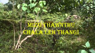 Mizo Thawnthu  Chala leh Thangi Mizo folk tale  audio recorded  Khawnglung run thawnthu [upl. by Arondell]