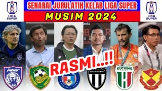 SAH❗ SENARAI JURULATIH LIGA SUPER MALAYSIA MUSIM 2024  JADUAL LIGA SUPER MALAYSIA 2024  JDT LIVE [upl. by Anohsal946]