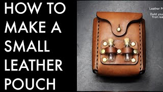 How to Make a Leather Pouch  Tutorial and Pattern Download [upl. by Orrin782]