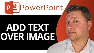 How to Add Text Over Image in PowerPoint  PowerPoint Tutorial 2024 [upl. by Alida929]