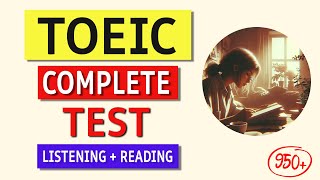 TOEIC Complete Listening amp Reading Test 2024 Boost Your Score with Answers [upl. by Ellwood]