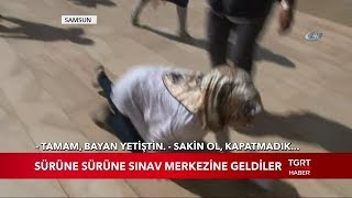 Sürüne Sürüne Sınav Merkezine Geldiler [upl. by Masera763]