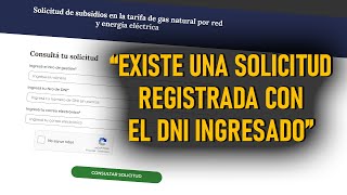 SUBSIDIO DE GAS Y ENERGÍA quotexiste una solicitud registrada con el DNI ingresadoquot ¿Qué hago [upl. by Ydnas580]