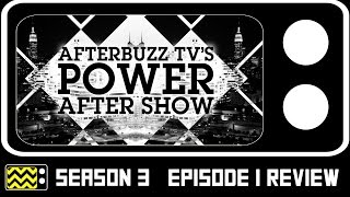 Power Season 3 Episode 1 Review amp After Show  AfterBuzz TV [upl. by Schlenger]