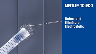 How to detect and eliminate electrostatic charge with XPR analytical balances [upl. by Tilden]