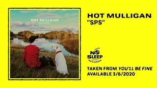 Hot Mulligan  SPS [upl. by Llednor]