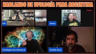 HABLANDO DE UFOLOGÍA CON AMIGOS ARGENTINOS [upl. by Ken378]