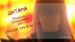 Gintama° Farewell Shinsengumi Arc Episode 314 Reaction 銀魂° [upl. by Thebault]