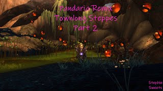 WoW Pandaria Remix  Townlong Steppes Part 2 [upl. by Seward]