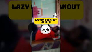 Lazy man working out at home🥱shorts workout homeworkout [upl. by Aihsyak]