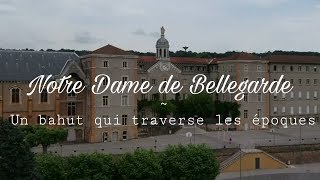 Notre Dame de Bellegarde un bahut qui traverse les époques [upl. by Meesan47]