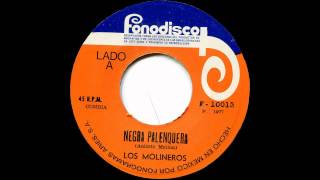 Los Molineros  La Negra Palenquera Cumbia 45 [upl. by Nixon]