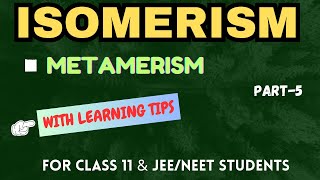 Metamerism Structural Isomerism Organic Chemistry Class 11  IITJEENEET [upl. by Icyak994]