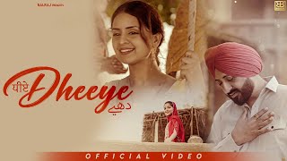 Dheeye Official Video Balraj  G Guri  Gurvarinder Grewal  Sandeep Singh Maan  New Punjabi Song [upl. by Nnawaj]