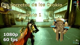 Warframe PC  Salas del tesoro Orokin  Capítulo 1 1080p 60 fps [upl. by Haze371]