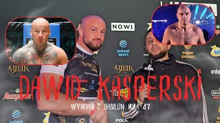 ARTUR SZPILKA  DAWID KASPERSKI CHCE WALKI Z BYŁYM BOKSEREM W KSW  TOMASZ SARARA I WALKA W K1 [upl. by Hyatt893]