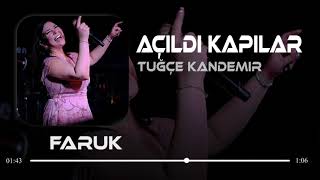 Tuğçe Kandemir  Açıldı Kapılar  Faruk Demir Remix [upl. by Hazaki]