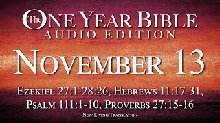 November 13  One Year Bible Audio Edition [upl. by Botsford710]