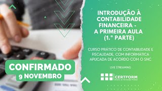 📝📜 Introdução à Contabilidade Financeira  A primeira Aula 1ª Parte [upl. by Alyt]