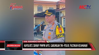 KAPOLRES SIDRAP PIMPIN APEL GABUNGAN TNI POLRI PASTIKAN KEAMANAN SISA MASA KAMPANYE PILKADA 2024 [upl. by Ylus]