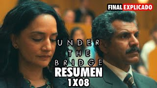 UNDER THE BRIDGE  1X08 FINAL  RESUMEN  HULU  DISNEY   FINAL EXPLICADO [upl. by Faythe]