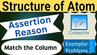 Structure of atom class 11 assertion and reason mcq ncert exemplar [upl. by Gerstein671]