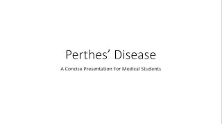 Perthes Disease  Orthopedics for Medical Students [upl. by Ordnazil]