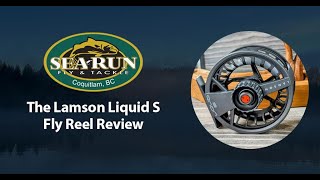 Lamson Liquid S Fly Reel Review [upl. by George]