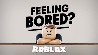 Feeling Bored Try Out These Games on Roblox [upl. by Karin]