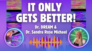 Dr DREAM speaks with Dr Sandra Rose Michael  It Only Gets Better  Ep 3 [upl. by Vonny]