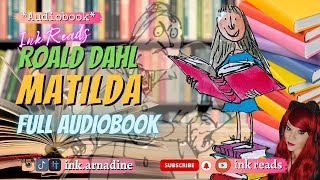 Roald Dahl Matilda Full Audiobook freeaudiobook storytime inkreads audiobook [upl. by Zaob]