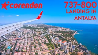 Landing in Antalya  Corendon Airlines  Boeing 737800 4K60 [upl. by Pepin]