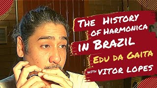 The History of Harmonica in Brazil  Edu da Gaita [upl. by Blinny]