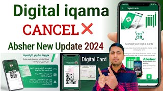 Absher Digital Iqama Cancel New update  Absher digital card not showing  Absher New Update [upl. by Colt881]