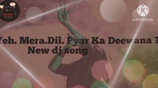 Yeh Mera Dil Pyar Ka Deewana🌹🎶🎵New dj song gan R U mollick [upl. by Myrta]