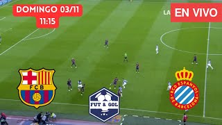 🔴 BARCELONA  ESPANYOL EN VIVO  LIGA DE ESPAÑA EN FUT AND GOL [upl. by Nodnab]