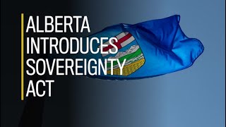 5 things to know about the Alberta Sovereignty Within a United Canada Act [upl. by Anitnauq]