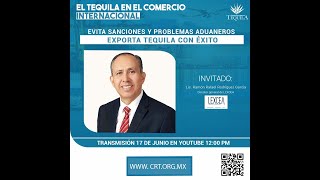 El Tequila en el Comercio Internacional 17  06  2024 [upl. by Yecak619]