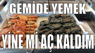 Yine mi aç kaldım  Gemide Yemekler Nasıl VLOG 21 [upl. by Irtimed]