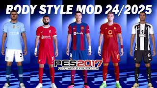 PES 2017 NEW BODY MOD 242025 FOR ALL PATCH [upl. by Stockton]