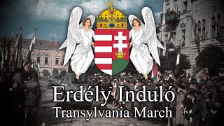 Erdély Induló  Hungarian March Song Transylvania March [upl. by Eelirem807]