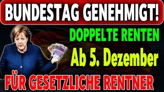 Doppelte Rentenzahlungen für gesetzlich Versicherte ab dem 5 Dezember so der Bundestag [upl. by Freed11]