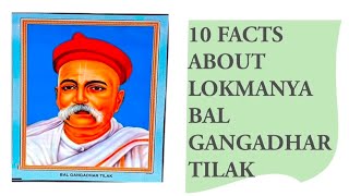 10 Facts about Lokmanya Bal Gangadhar Tilak  Lal Bal Pal balgangadhartilak 10facts history [upl. by Eintrok]