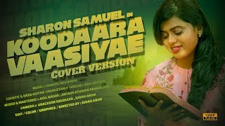 Koodaara Vaasiyae  Sharon Samuel  Tamil Christian Song [upl. by Nirtiac]