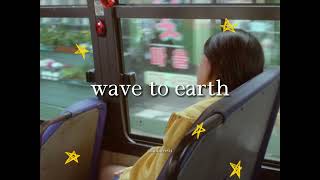 Wave to Earth Playlist 🩰˚˖𓍢ִ໋ 🎧✧˚🎀༘⋆ [upl. by Eiggem]