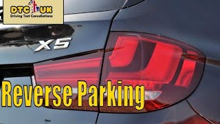 How to Reverse Park  DTC Drving Test UK  DMV Driving Lessons UK [upl. by Eadwina837]