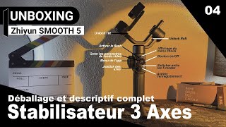 Unboxing Zhiyun SMOOTH 5 Test complet du stabilisateur ULTIME fiche technique complète  exemples [upl. by Port156]